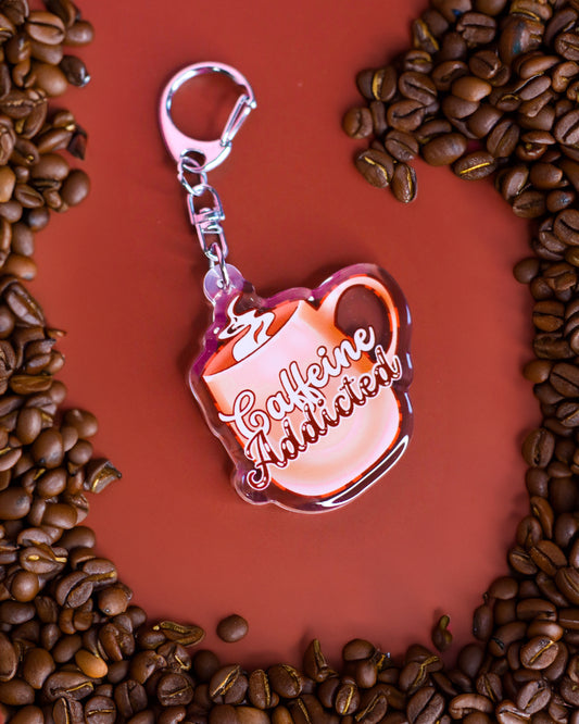 Caffeine Addicted Keychain