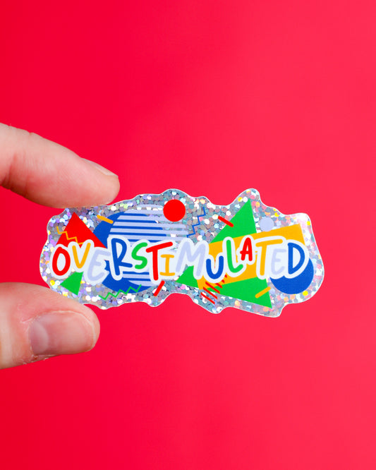 Overstimulated Sticker